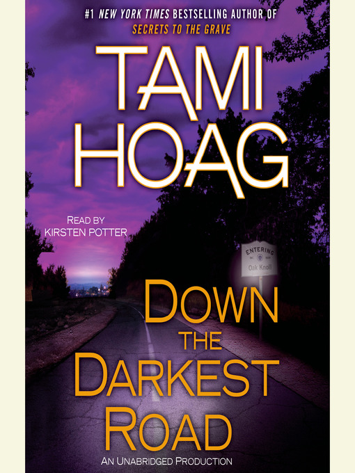 Title details for Down the Darkest Road by Tami Hoag - Available